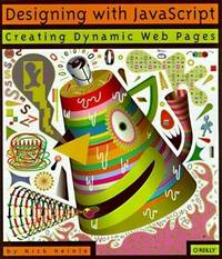DESIGNING WITH JAVASCRIPT :  Creating Dynamic Web Pages (Web Review Studio Series)