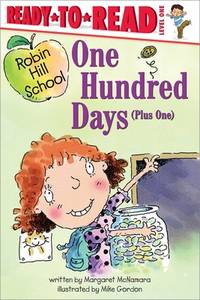 One Hundred Days (Plus One): Ready-to-Read Level 1 (Robin Hill School) [Hardcover] McNamara,...