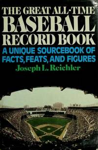 The Great All-Time Baseball Record Book