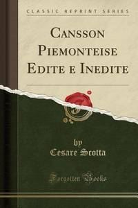 Cansson Piemonteise Edite e Inedite (Classic Reprint) (Italian Edition)
