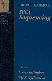 The PCR Technique : DNA Sequencing by James Ellingboe - 1992-03