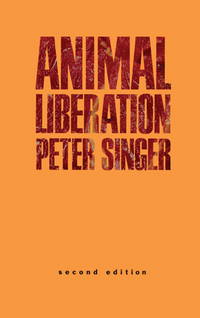 Animal Liberation by Singer, Peter