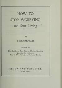 image of How to Stop Worrying and Start Living