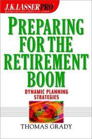 J.K. Lasser Pro preparing for the retirement boom. (The Wiley financial advisor series)