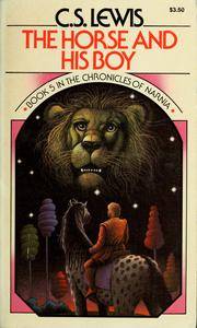 cover of The Horse and His Boy (The Chronicles of Narnia, No. 5)