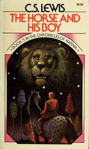 The Horse and His Boy (The Chronicles of Narnia, No. 5)