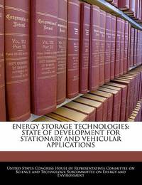 Energy Storage Technologies: State of Development for Stationary and Vehicular Applications