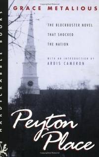 Peyton Place With and Introduction By Ardis Cameron The Blockbuster Novel That Shocked the Nation