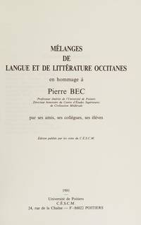 Mélanges de langue et de littérature occitanes en Hommage à Pierre Bec...par ses amis, ses collégues, ses élèves