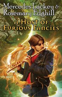 A Host of Furious Fancies by Mercedes Lackey, Rosemary Edghill - 2012-09-04