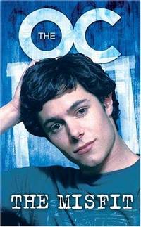 O. C. Novelization : The Misfit