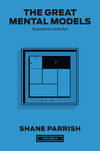The Great Mental Models, Volume 4:  Economics and Art.