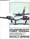 The Advanced Pilot&#039;s Flight Manual by William K. Kershner - 1985-06