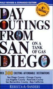 Day Outings from San Diego on a Tank of Gas, Fourth Edition by Sanders, Rebecca A - 2004-04-01