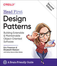 Head First Design Patterns: Building Extensible and Maintainable Object-Oriented Software 2nd...