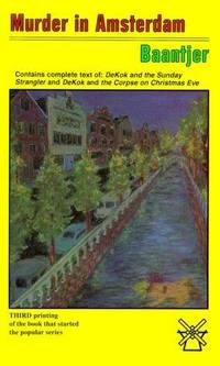 Murder in Amsterdam: Two Books in One (Dekok and the Sunday Strangler and Dekok and the Corpse on...