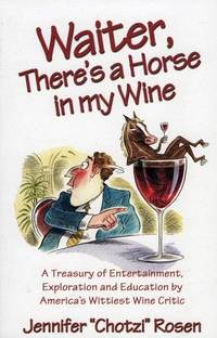 Waiter, There's a Horse In My Wine