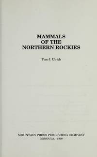 Mammals Of the Northern Rockies