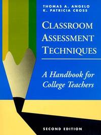 cover of Classroom Assessment Techniques: A Handbook for College Teachers