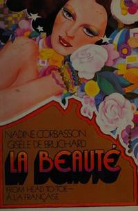 La Beaute': From Head to Toe- A La Francais