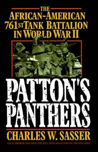 PATTONS PANTHERS 761ST TANK BATTALION