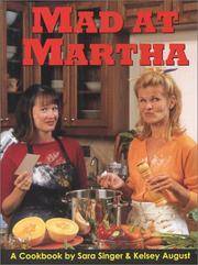 MAD AT MARTHA: Simpler Methods for Success in the Kitchen