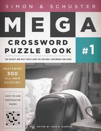 Simon & Schuster Mega Crossword Puzzle Book #1 [Paperback] Samson, John M
