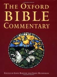 The Oxford Bible Commentary by John Barton & John Muddiman (Editors) - 2001
