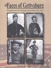 The Faces of Gettysburg: Photographs from the Gettysburg National Military Park Library