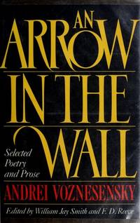 An Arrow in the Wall; selected Poetry and Prose