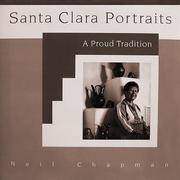 Santa Clara Portraits: A Proud Tradition