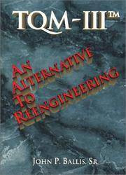 TQM III   An Alternative to Reengineering [Jan 01, 1996]