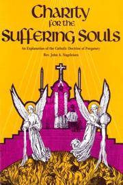 Charity for the Suffering Souls: An Explanation of the Catholic Doctrine of Purgatory