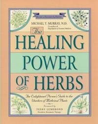 image of Healing Power of Herbs : The Enlightened Persons Guide to the Wonders of Medicinal Plants