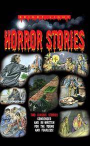 Horror Stories: Classic Stories, Condensed and Re-written for the Young and Fearless (Bright Light) by Taberner, Jill - 2006-10-01