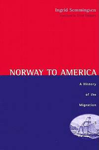 Norway To America A History of the Migration