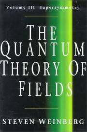 The Quantum Theory of Fields Volume 3, Supersymmetry by Steven Weinberg - Hardcover - 2000 - from Inside the Covers (SKU: OVW7625)