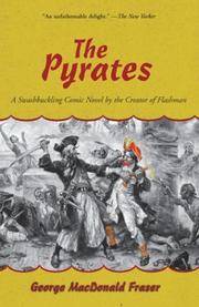 image of The Pyrates: A Swashbuckling Comic Novel by the Creator of Flashman