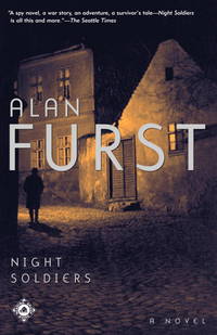 Night Soldiers : A Novel by Furst, Alan