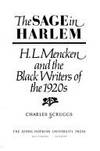 The Sage in Harlem: H.L. Mencken and the Black Writers of the 1920s de Professor Charles Scruggs - 1984-01-01