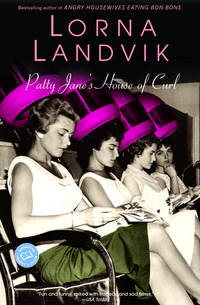 Patty Jane&#039;s House of Curl (Ballantine Reader&#039;s Circle) [Paperback] by Lorna Landvik - 1996-09-03