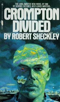 Crompton Divided by Sheckley, Robert - 1979T