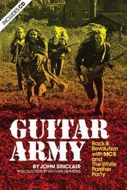 image of Guitar Army: Rock and Revolution with The MC5 and the White Panther Party