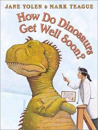 How Do Dinosaurs Get Well Soon