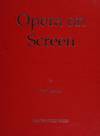 Opera on Screen: A guide to 100 years of films and videos featuring operas, opera singers and operettas