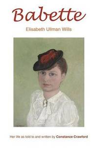 BABETTE: Elisabeth Ullman Wills