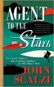 Agent to the Stars by John Scalzi - November 2010