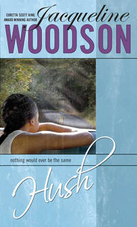 Hush by Woodson, Jacqueline