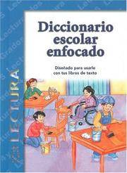 Diccionario Escolar Enfocado: Lectura: Grados 4 y 5 (Spanish Edition)