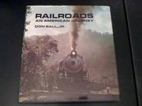 Railroads: An American Journey.